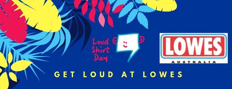 Get Loud At Lowes The Shepherd Centre